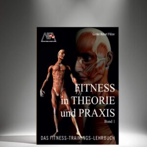 Fitness in Theorie und Praxis Band 1
